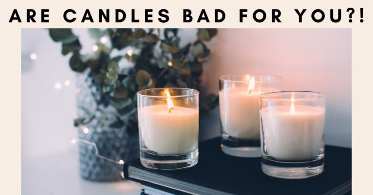 What Makes a Candle Bad for You?